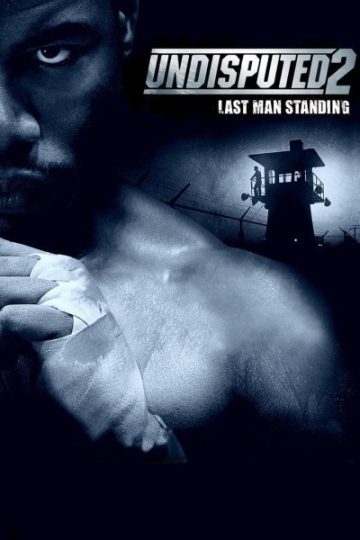 Download Undisputed 2: Last Man Standing (2006) Dual Audio {Hindi-English} Movie 480p | 720p | 1080p BluRay ESubs